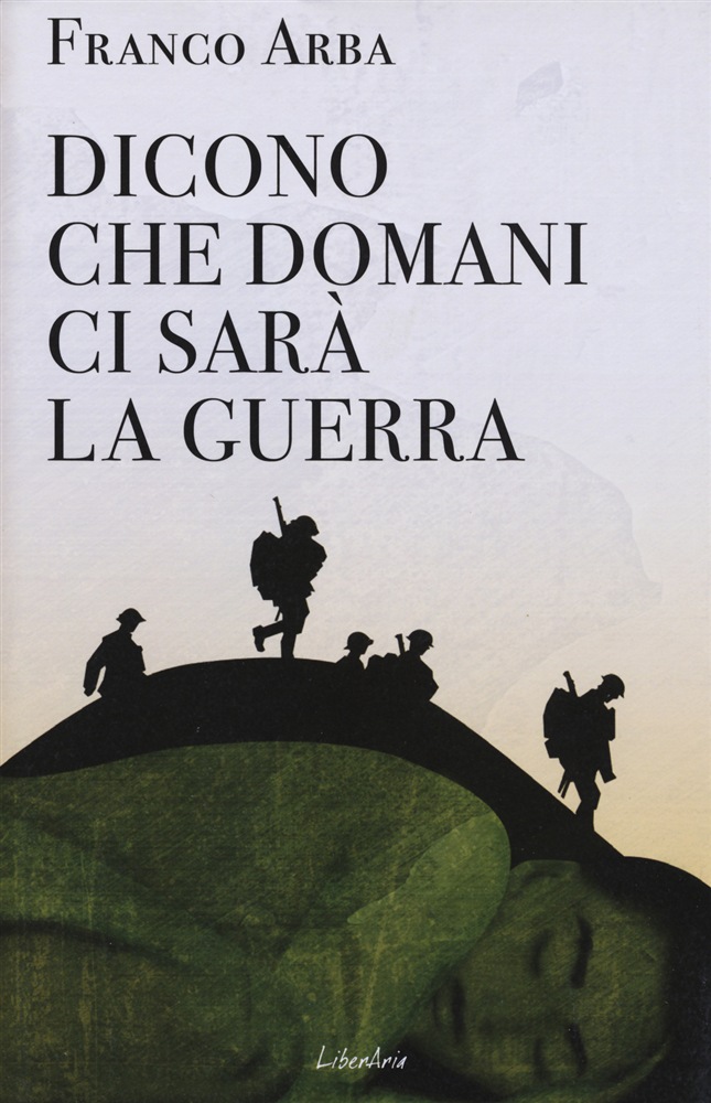 Dicono che domani ci sarà la guerra di Franco Arba