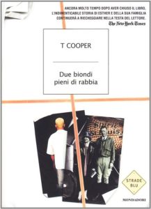 Due biondi pieni di rabbia di T Cooper