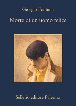 Morte di un uomo felice di Giorgio Fontana