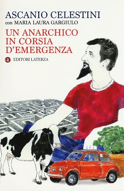 Un anarchico in corsia d'emergenza di Ascanio Celestini con Maria Laura Gargiulo