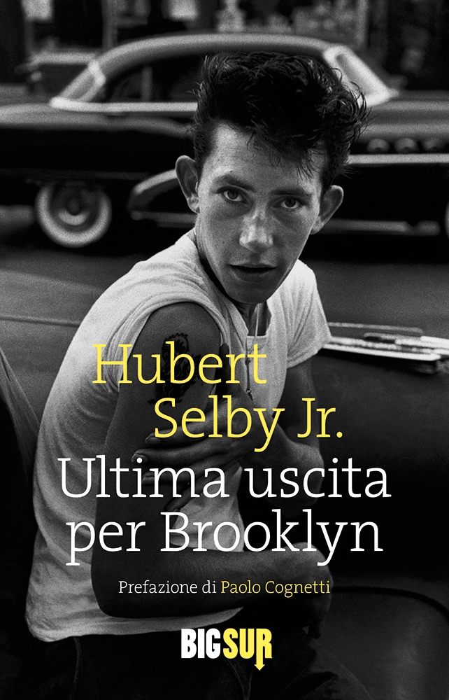 Ultima uscita per Brooklyn di Hubert Selby Jr.