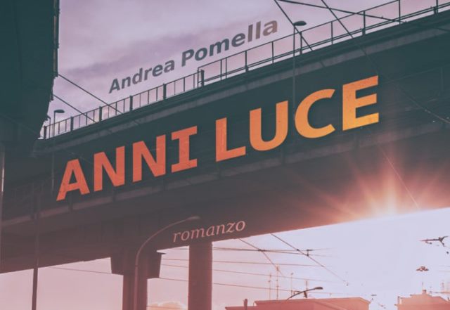 Anni luce di Andrea Pomella