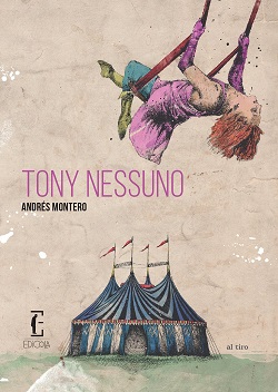 Tony Nessuno di Andrés Montero