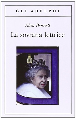 La sovrana lettrice di Alan Bennett