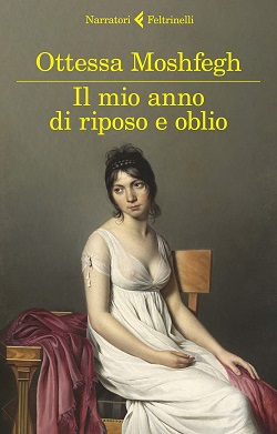 Il mio anno di riposo e oblio di Ottessa Moshfegh