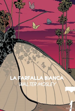 La farfalla bianca di Walter Mosley